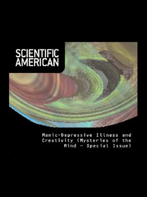 Scientific American: Manic-Depressive Illness and Creativity (Special Issue) - ebook